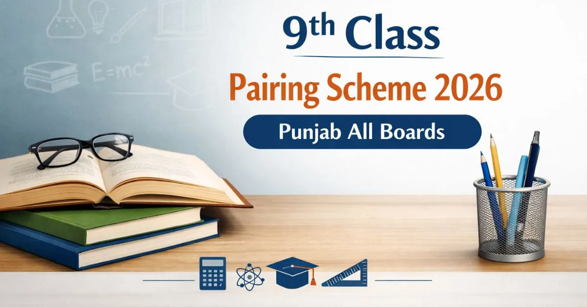Pairing Scheme of 9th Class 2026